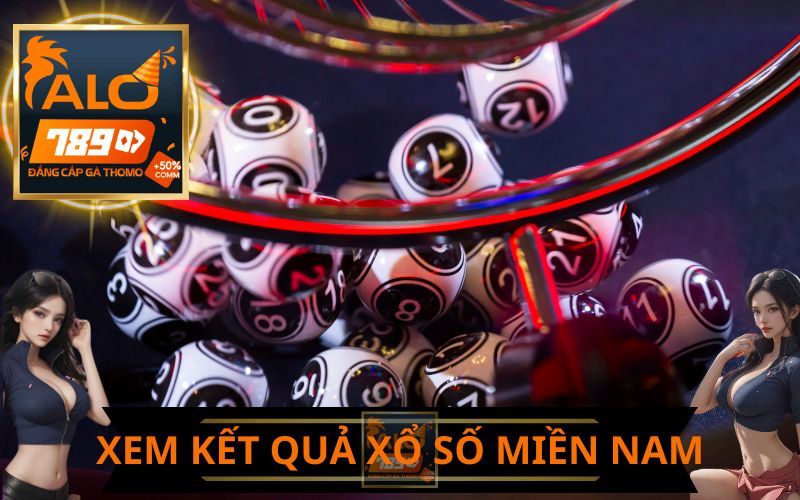 XEM KẾT QUẢ XỔ SỐ MIỀN NAM TRỰC TIẾP TRÊN ALO789